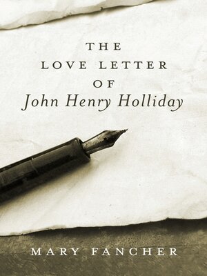 cover image of The Love Letter of John Henry Holliday